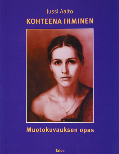 Kohteena ihminen – Muotokuvauksen opas