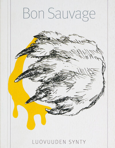 Bon Sauvage – Luovuuden synty