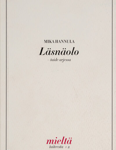 Läsnäolo – taide arjessa