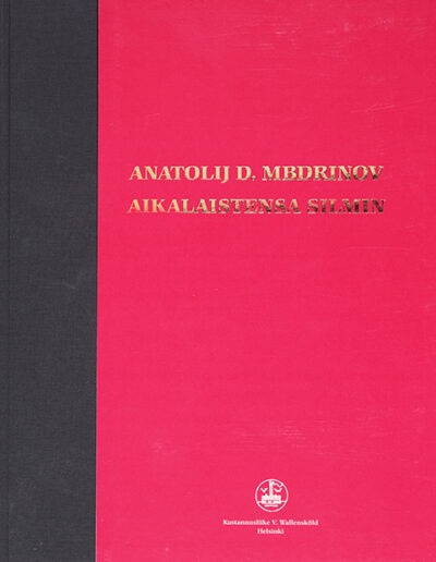 Anatolij D. Mbdrinov aikalaistensa silmin